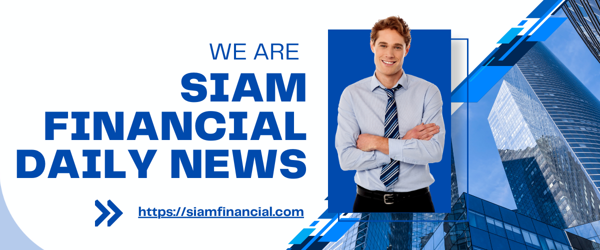 Siam Financial Daily News